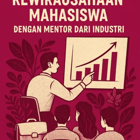 Seminar Kewirausahaan Mahasiswa dengan Mentor dari Industri