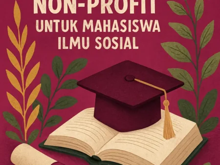 Beasiswa dari Organisasi Non-Profit untuk Mahasiswa Ilmu Sosial